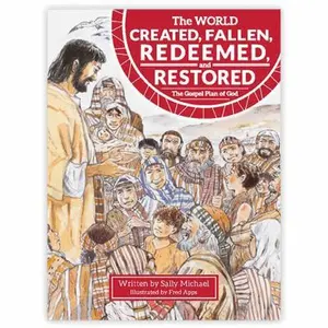 USED Book - The World Created, Fallen, Redeemed, and Restored: The Gospel Plan of God by Sally Michael (Hardcover) - English