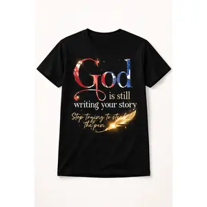 Black Short Sleeve TShirt God Is Still Writing You