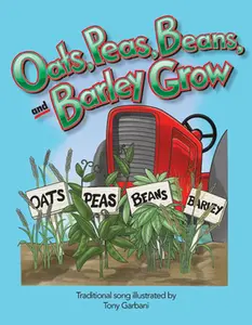 USED-Oats, Peas, Beans, and Barley Grow by Garbani, Tony (Paperback)