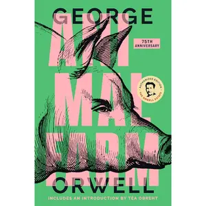 Animal Farm: 75th Anniversary Edition
