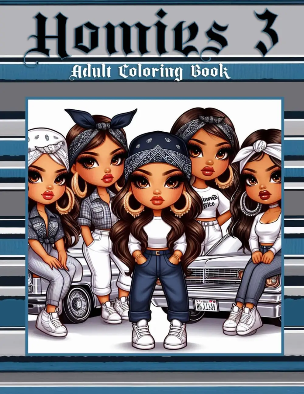 Homies Adult Coloring Book: Teens and Adults Stress relief coloring book