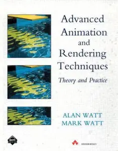 USED-Advanced Animation and Rendering Techniques: Theory and Practice by Alan H. Watt (Hardcover)