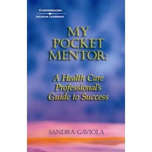 USED-My Pocket Mentor: A Health Care Professional's Guide to Success by Gaviola, Sandra (Paperback)