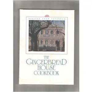 USED Book - The Gingerbread House Cookbook: Recipes from Savannah by Janet Perkins Galloway (Hardcover) - english