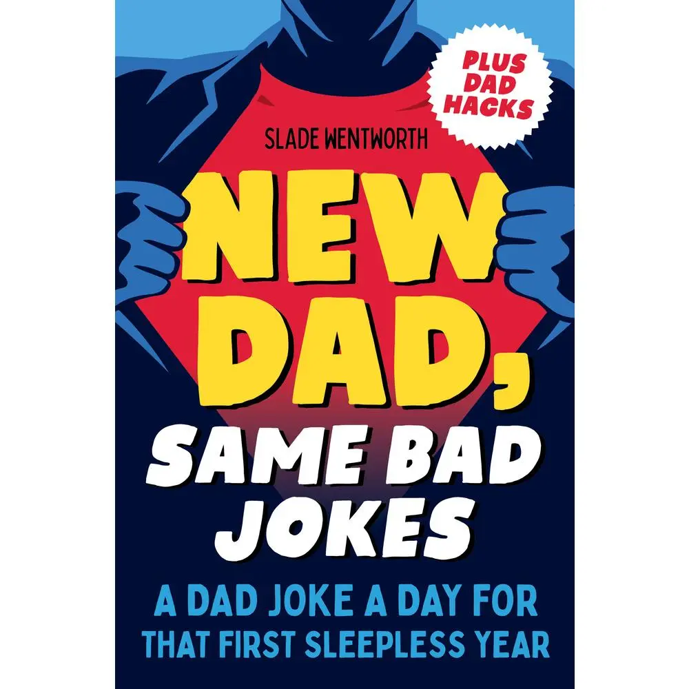 USED Book - New Dad, Same Bad Jokes: A Dad Joke a Day for That First Sleepless Year by Wentworth, Slade (Paperback) - english