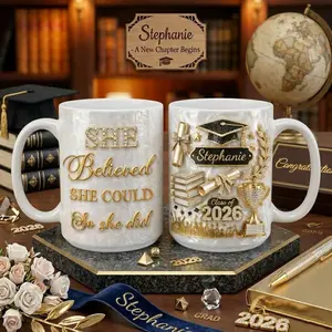 Personalized She Believed She Could Mug, 2D Printed 3D Effect Graduation Coffee Cup with Custom Name, Class of 2026 Gold Trophy and Cap Design, Inspirational Gift for Female Graduate, Perfect Graduation Keepsake