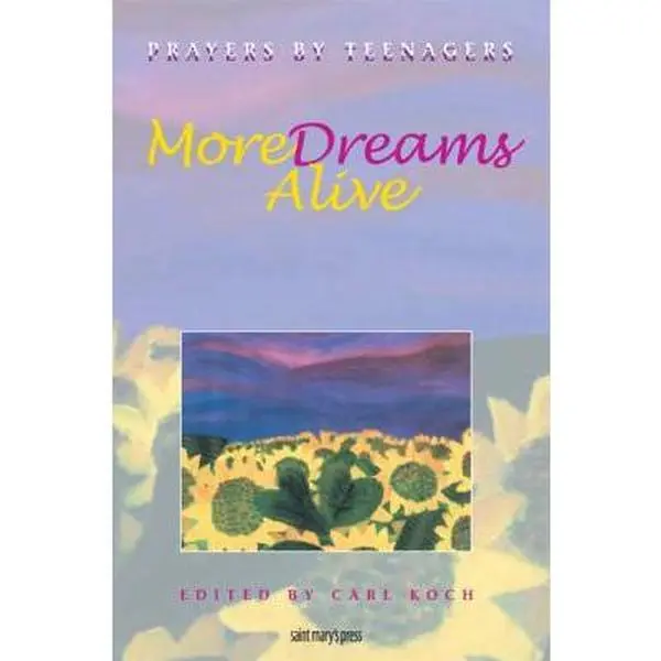 USED-More Dreams Alive: Prayers by Teenagers by Carl Koch (Paperback)