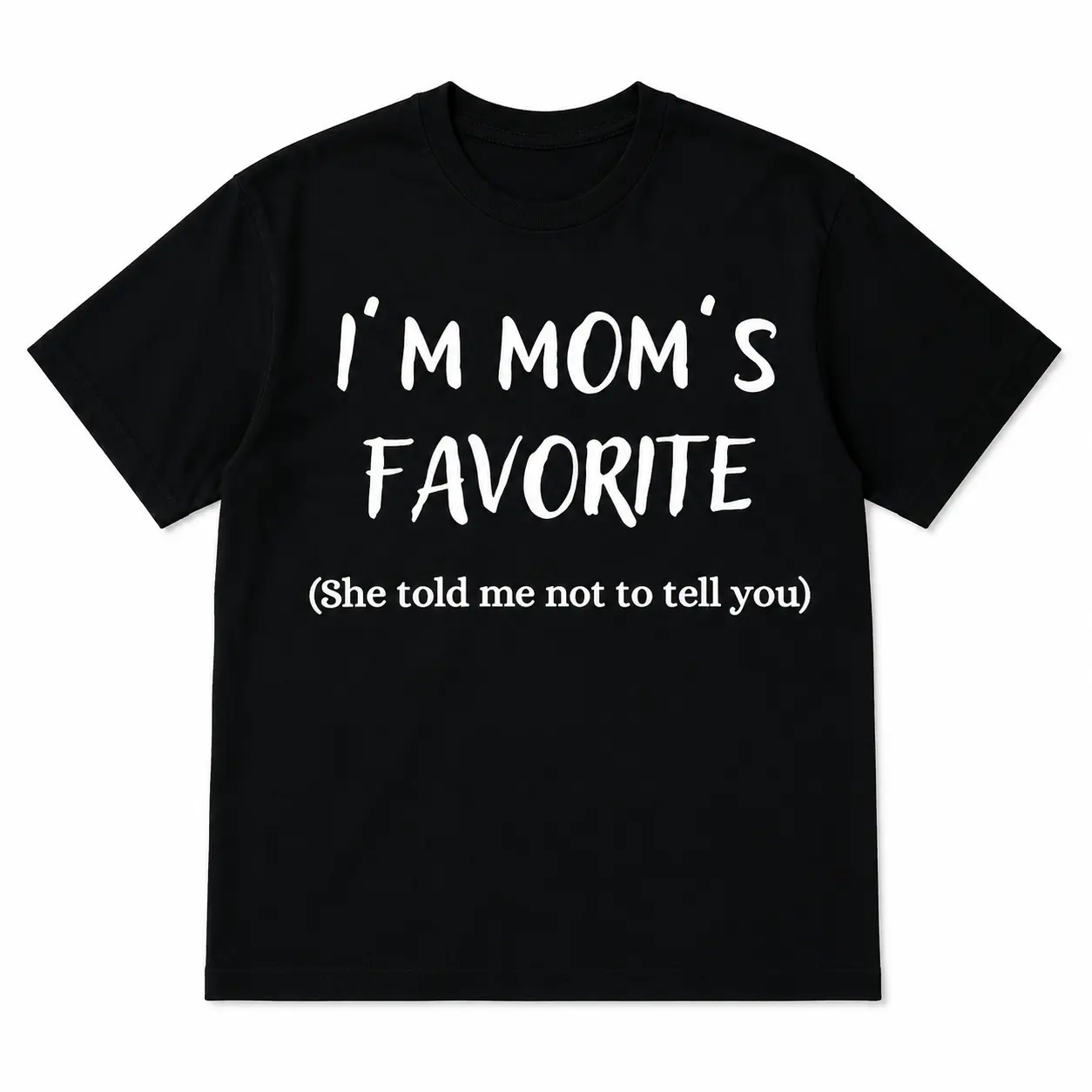 I'm Mom's Favorite Shirt, Funny Family Graphic Tee for Men Women, Mom's Favorite Child T Shirt, Mother's Day Gift, Sibling Joke Shirt, Casual Unisex Short Sleeve Tee S-5XL