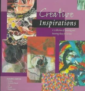 USED-Creative Inspirations: A Collection of Drawing and Painting Ideas for Artists (Inspirations Series) by rockport-publishers-staff (Paperback)