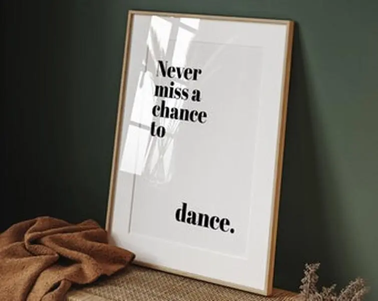 Never miss a chance to dance, Gift for Dancer, Dancer gifts, Dance gifts, Dancing wall art, Dance Studio Poster, gifts for her