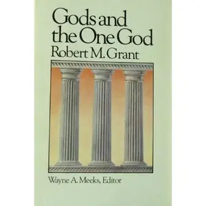 USED-Gods and the One God by Robert M Grant (Paperback)