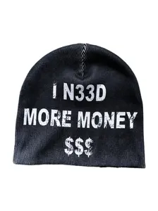 I NEED MORE MONEY BEANIE