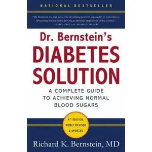 USED-Dr. Bernstein's Diabetes Solution: The Complete Guide to Achieving Normal Blood Sugars by Bernstein, Richard K. (Hardcover)