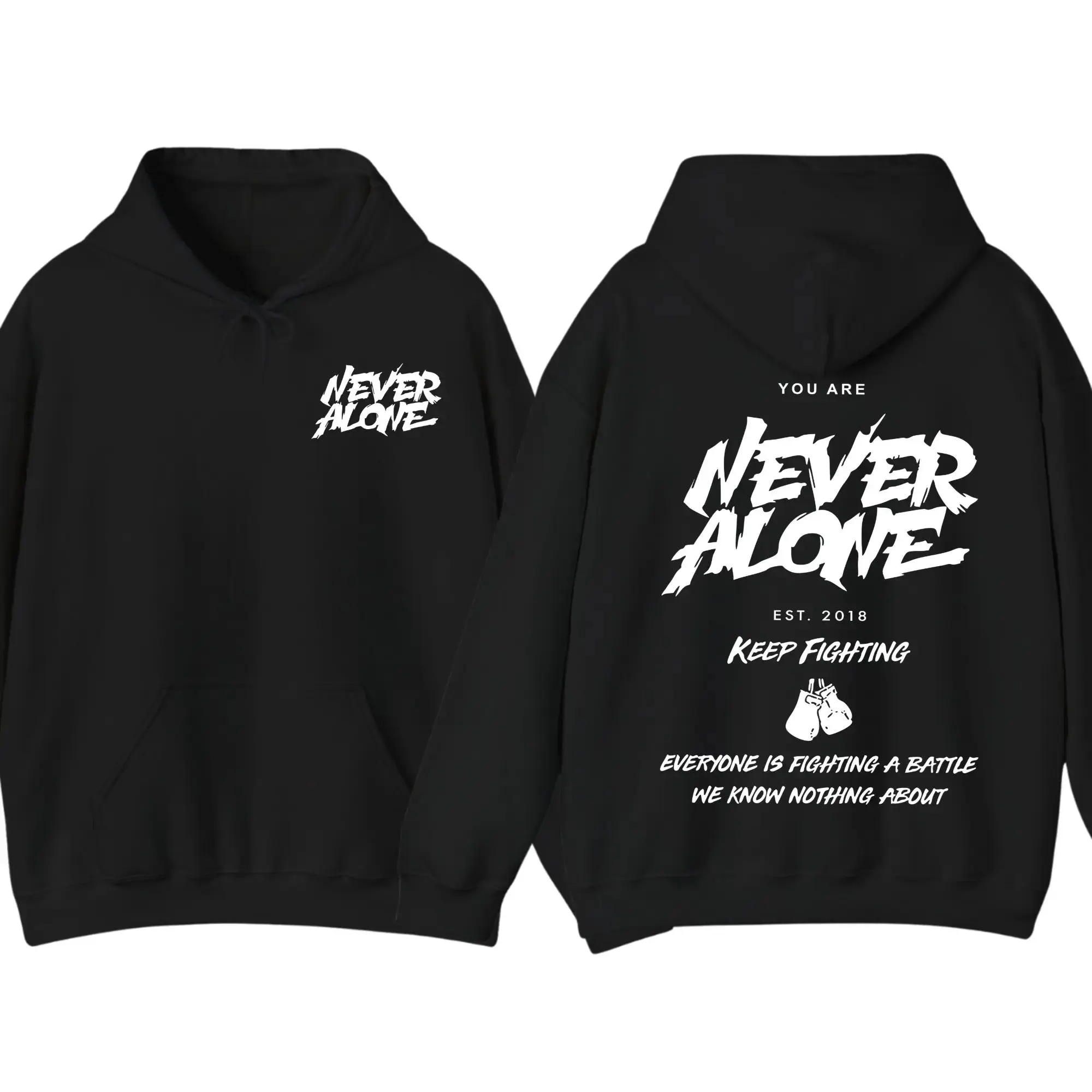 Never Alone Keep Fighting Graphic Hoodie Mental Health Awareness Inspirational Quote Back Print Pullover Casual Unisex Streetwear Cozy Long Sleeve Everyday Wear Motivational Gift for Women Men