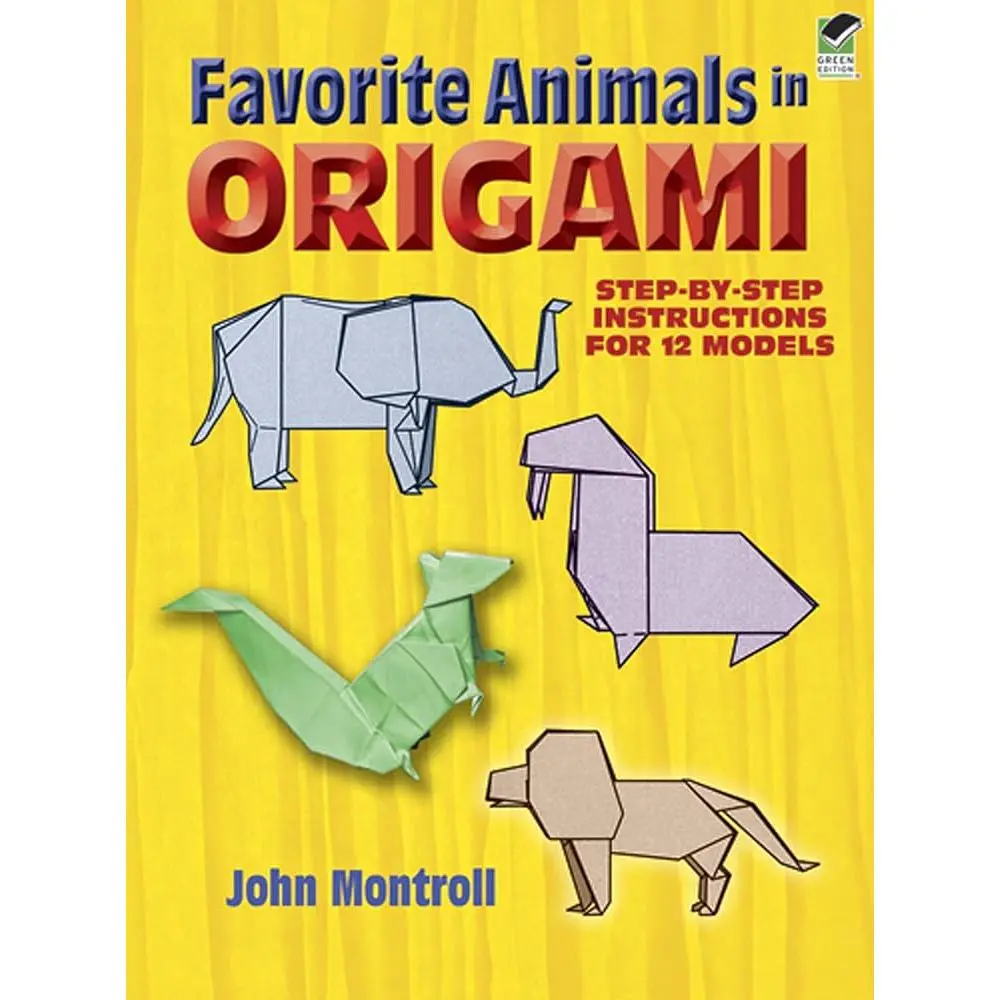 Dover Origami Papercraft Activity Book - English Guide by John Montroll, 12 Favorite Animal Projects, 300 Black-and-White Diagrams, Step-by-Step Instructions, Graded Difficulty, Paper Arts & Crafts Guide, All Seasons, for Animal Lovers, Easy-To-Follow Exp