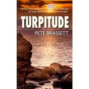 USED-TURPITUDE: Detectives investigate a sinister murder in this gripping Scottish murder mystery (Detective Inspector Munro murder mysteries) by Pete Brassett (Paperback)