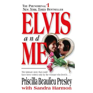 Elvis and Me: The True Story of the Love Between Priscilla Presley and the King of Rock N' Roll Mass Market Paperback – August 1, 1986