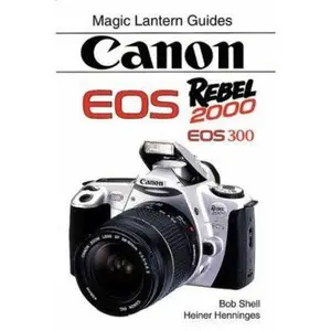 USED-CANON EOS Rebel 2000 by Bob Shell (Paperback)