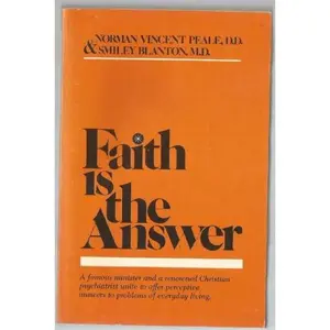 USED-Faith Is the Answer by Norman V. Peale (Unknown)
