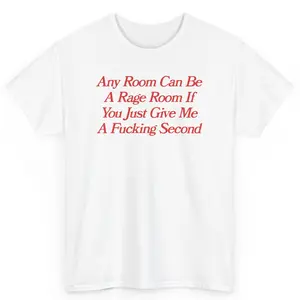 Any Room Can Be A Rage Room, Mental illness, funny shirt, graphic tee, fashion tik tok, cotton, menswear, graphic tshirt, mental health