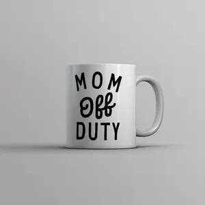 Mom Off Duty Mug Funny Mothers Day Gift Parenting Job Joke Cup - 11oz Funny Coffee Mugs Ceramic Printed Drinkware Cup