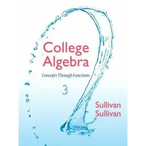 USED-College Algebra: Concepts Through Functions by Michael Sullivan (Hardcover)