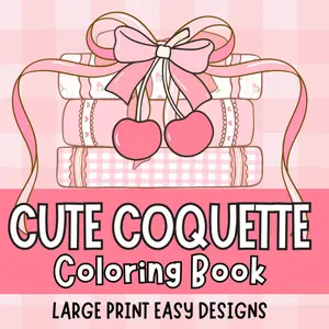 Cute Coquette Large Print Bold and Easy Coloring Book for Adults, Women, Seniors and Beginners, Big and Simple Designs