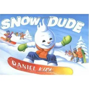USED-Snow Dude by Daniel Kirk (Hardcover)