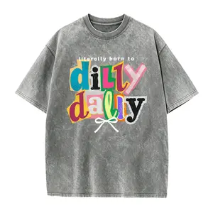 Funny Dilly Dally Shirt, Literally Born to Dilly Dally Shirt, Funny Girly Shirt, Trendy Girls Shirt, Sassy Girl Humor Tees