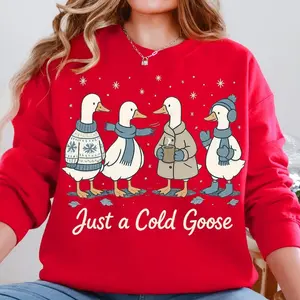 Just a Cold Goose Christmas Sweatshirt – Cute Winter Goose Sweater, Cozy Holiday Crewneck, Funny Festive Winter Outfit, Warm Seasonal Gift for Her & Friends