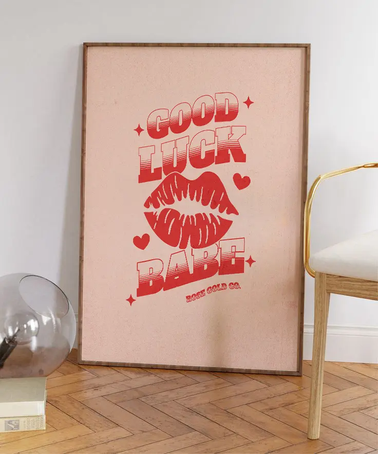 Good Luck Babe Poster Decor Matte Wall art for Bedroom, living room home decor print photo artistic Decorations