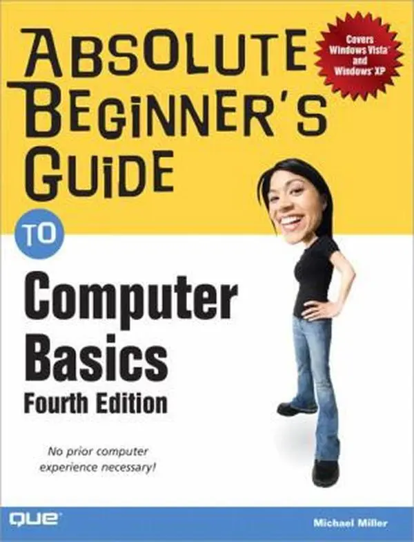 USED Book - Absolute Beginner's Guide to Computer Basics by Michael Miller (Paperback) - english