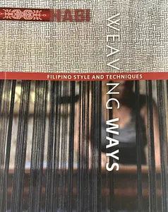 HABI Book 3 - Weaving Ways: Filipino Style and Technique