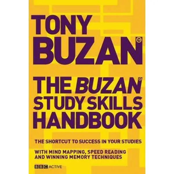 USED-The Buzan Study Skills Handbook: The Shortcut to Success in your Studies with Mind Mapping, Speed Reading and Winning Memory Techniques by Buzan, Tony (Paperback)