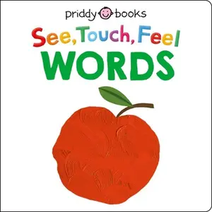See Touch Feel: Words -- Roger Priddy, Board Book