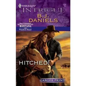 USED-Hitched! by B J Daniels (Unknown)