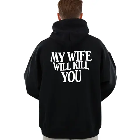 My Girlfriend/Wife Will Kll You Hoodie - Funny Gift for Husbands, Boyfriend, Unisex Long Sleeve Pullover, Classic Relationship Hoodie Man Menswear Apparel Polyester Cotton Crewneck Tops Casual