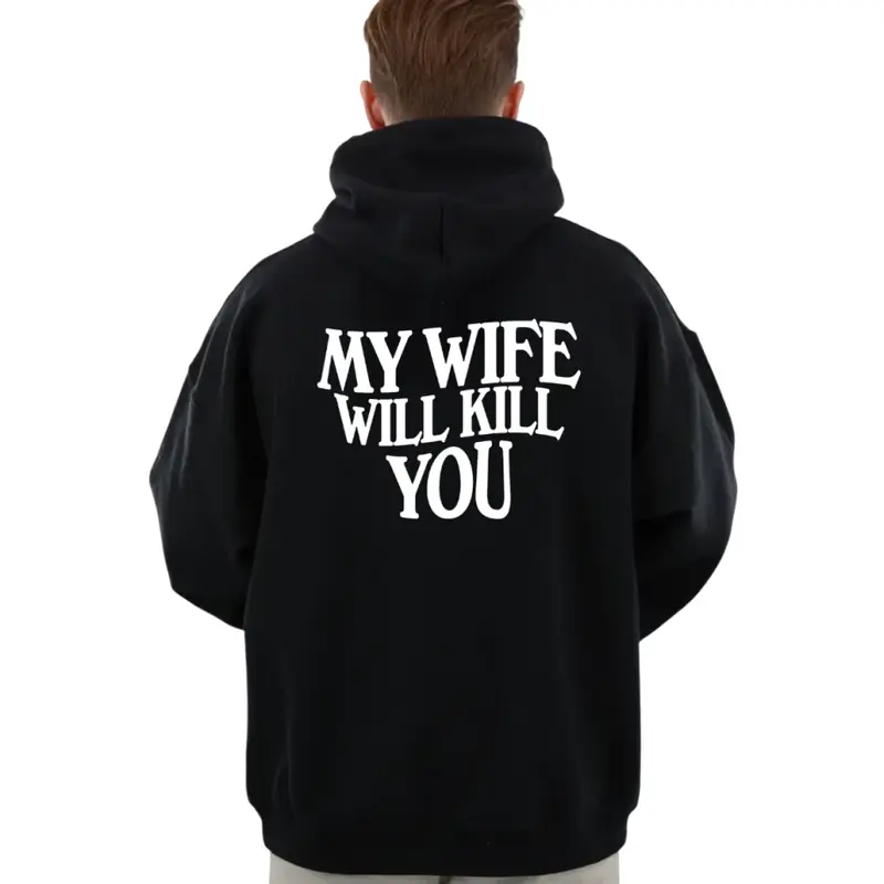 My Girlfriend/Wife Will Kll You Hoodie - Funny Gift for Husbands, Boyfriend, Unisex Long Sleeve Pullover, Classic Relationship Hoodie Man Menswear Apparel Polyester Cotton Crewneck Tops Casual