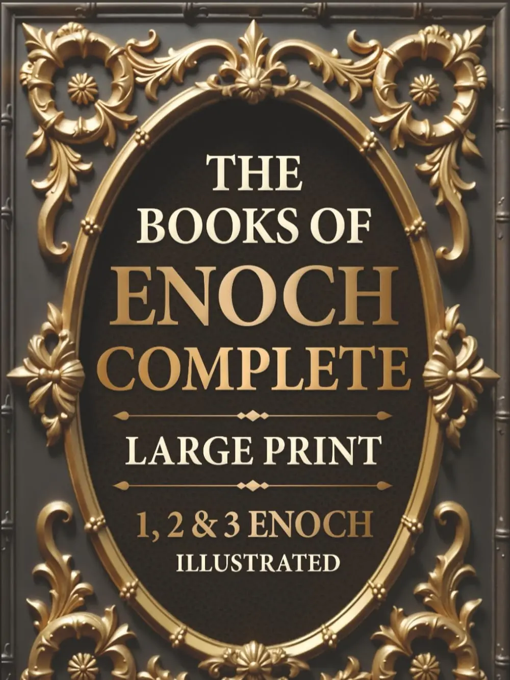 The Books of Enoch Complete LARGE PRINT (Illustrated): 1, 2 & 3 Enoch With Authentic Illustrations, Insightful Introductions and Commentary big feeling book  The Book of Enoch Paperback Personal Reflection Study