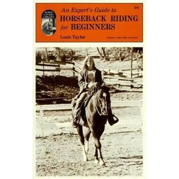 USED Book - Expert's Guide to Horseback Riding for Beginners by Louis Taylor (Paperback) - english