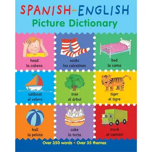 Spanish-English Picture Dictionary: Colorful Bilingual Learning for Early Language Success (First Bilingual Picture Dictionaries) - Paperback