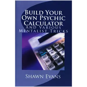 Build Your Own Psychic Calculator by Shawn Evans (Download)