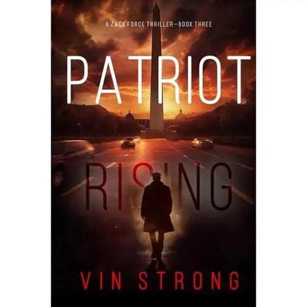 USED-Patriot Rising (A Zack Force Action Thriller—Book 3) by Vin Strong (Paperback)