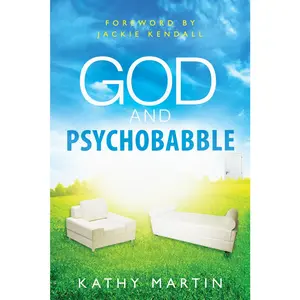 USED-God and Psychobabble by Kathy Martin (Paperback)