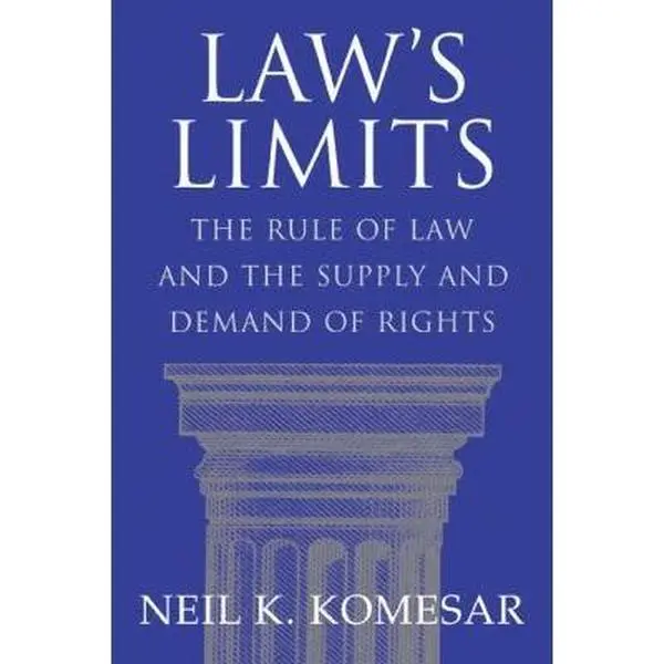 USED Book - Law's Limits: Rule of Law and the Supply and Demand of Rights by Komesar, Neil K. (Paperback) - english