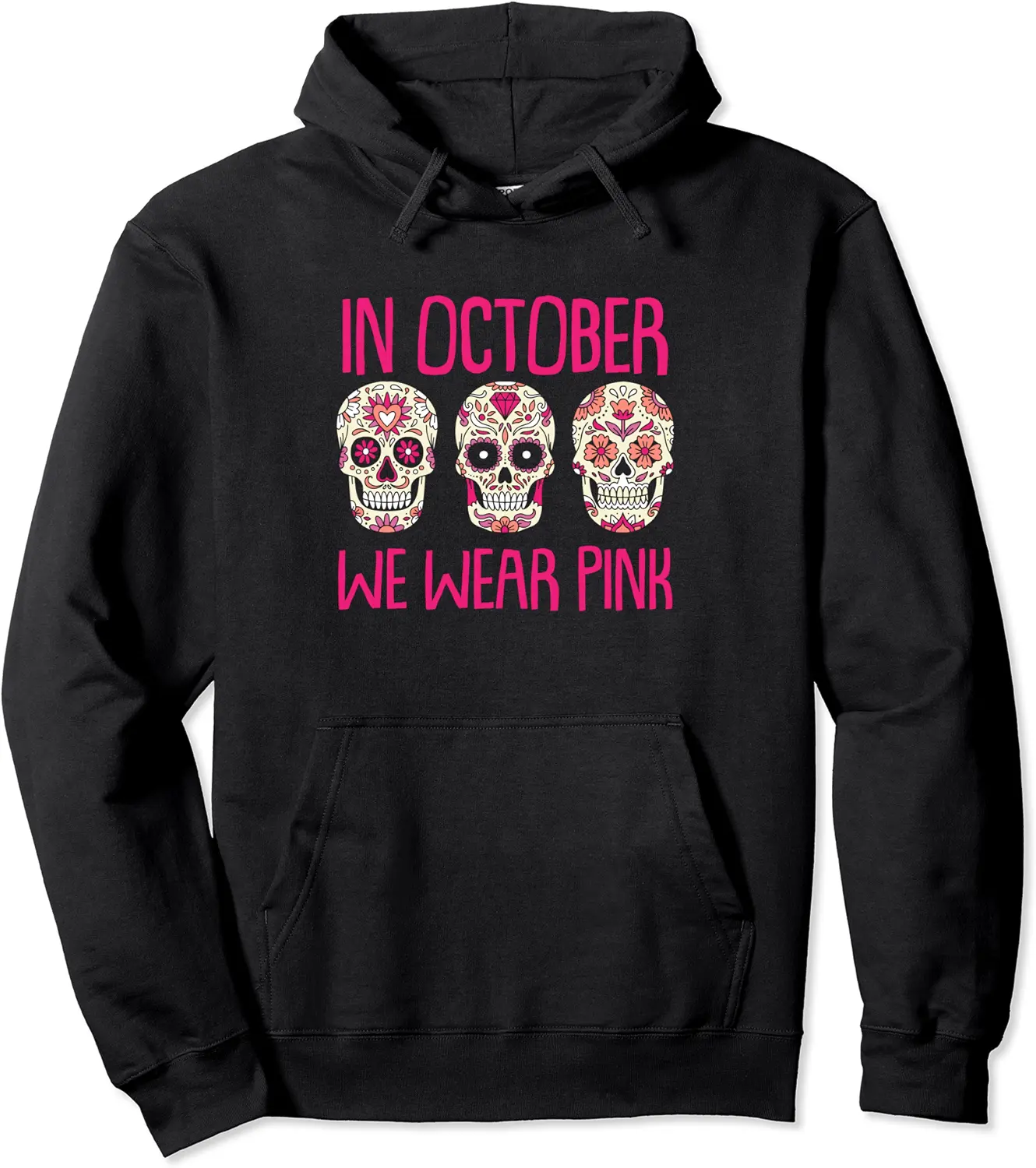 In October We Wear Pink Breast Cancer Awareness Sugar Skull Pullover Hoodie - Emilyschwe Shop 35B0BB5W4BT5