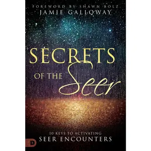USED-Secrets of the Seer: 10 Keys to Activating Seer Encounters by Galloway, Jamie (Paperback)