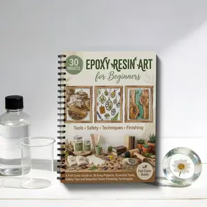 Beginner Epoxy Resin Craft Workbook, Tools, Safety & Finishing Tips, Natural Wood & Floral Resin Art, Essential Guide for Beginners