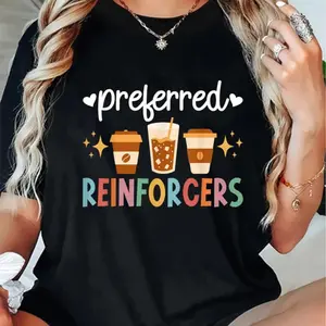 100% Cotton Preferred Reinforcers ABA Therapist ABA Therapy T-Shirt Shirt