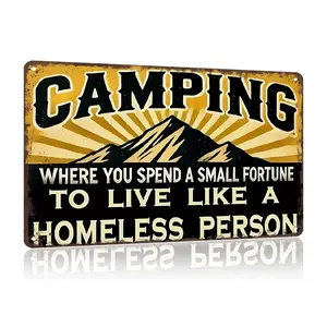 "Spend a Fortune to Live Like a Homeless Person" Vintage Camping Sign - 8x12" - Indoor/Outdoor Decor - Humorous Camper Gift  Adventure Artwork Hanging Aluminium Metal